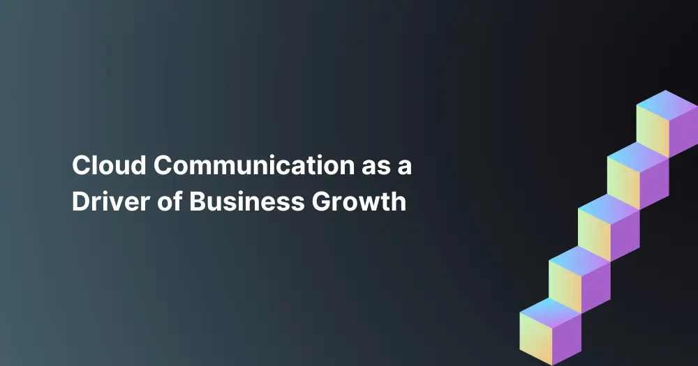 cloud-communication-as-a-driver-of-business-growth
