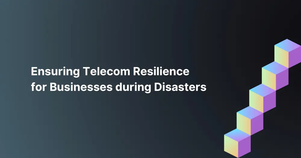 ensuring-telecom-resilience-for-businesses-during-disasters